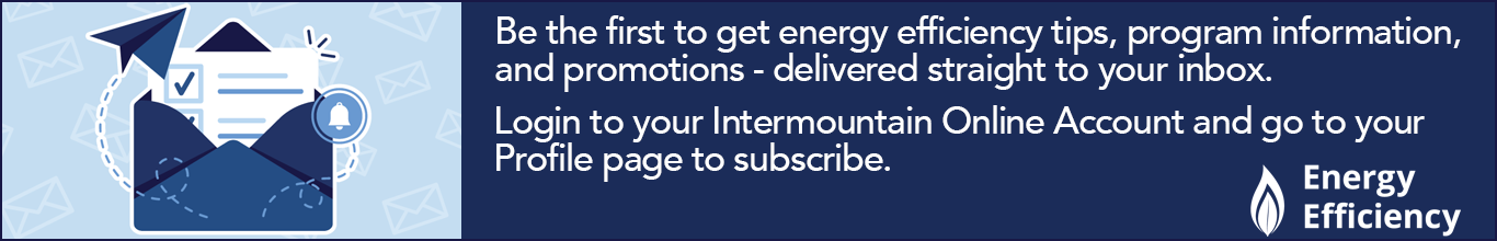 opt-in par e-mail pour le programme d'efficacité énergétique du gaz intermountain